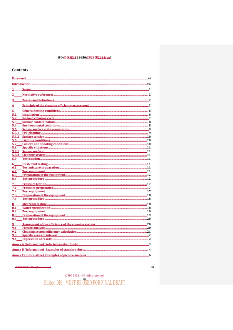 REDLINE ISO/FDIS 24650 - Road vehicles — Sensors for automated driving under adverse weather conditions — Assessment of the cleaning system efficiency
Released:31. 05. 2024