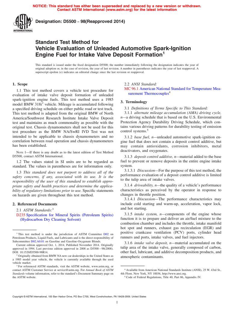 ASTM D5500-98(2014) - Standard Test Method for  Vehicle Evaluation of Unleaded Automotive Spark-Ignition Engine  Fuel for Intake Valve Deposit Formation