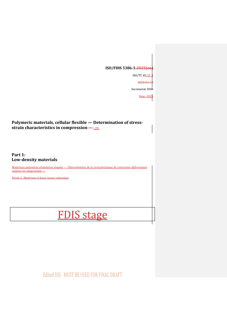 REDLINE ISO/FDIS 3386-1 - Polymeric materials, cellular flexible — Determination of stress-strain characteristics in compression — Part 1: Low-density materials
Released:17. 03. 2025