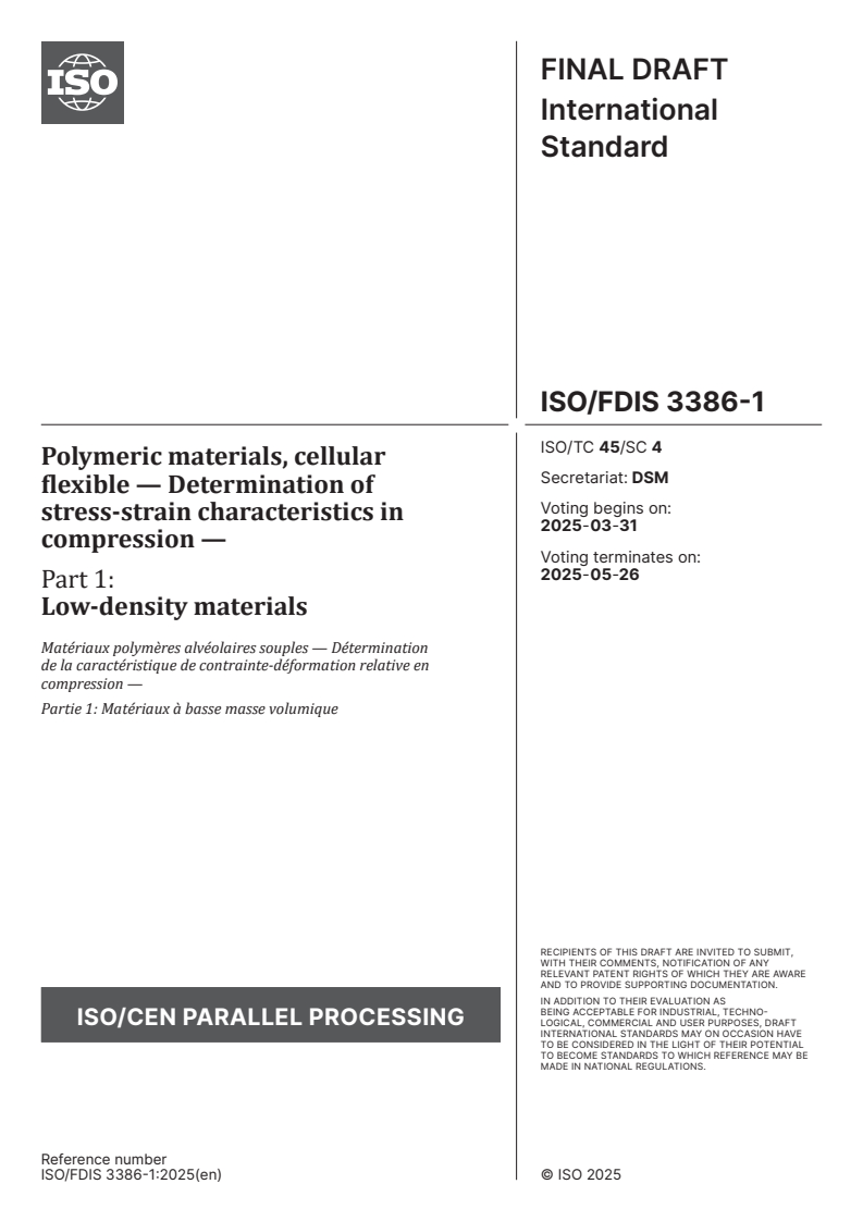 ISO/FDIS 3386-1 - Polymeric materials, cellular flexible — Determination of stress-strain characteristics in compression — Part 1: Low-density materials
Released:17. 03. 2025