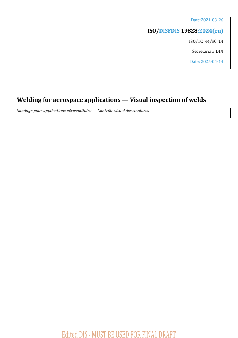 REDLINE ISO/FDIS 19828 - Welding for aerospace applications — Visual inspection of welds
Released:15. 04. 2025