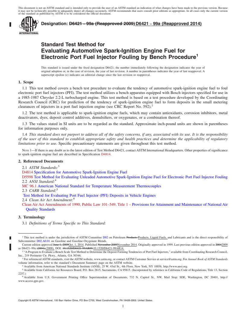 REDLINE ASTM D6421-99a(2014) - Standard Test Method for  Evaluating Automotive Spark-Ignition Engine Fuel for Electronic   Port Fuel Injector Fouling by Bench Procedure