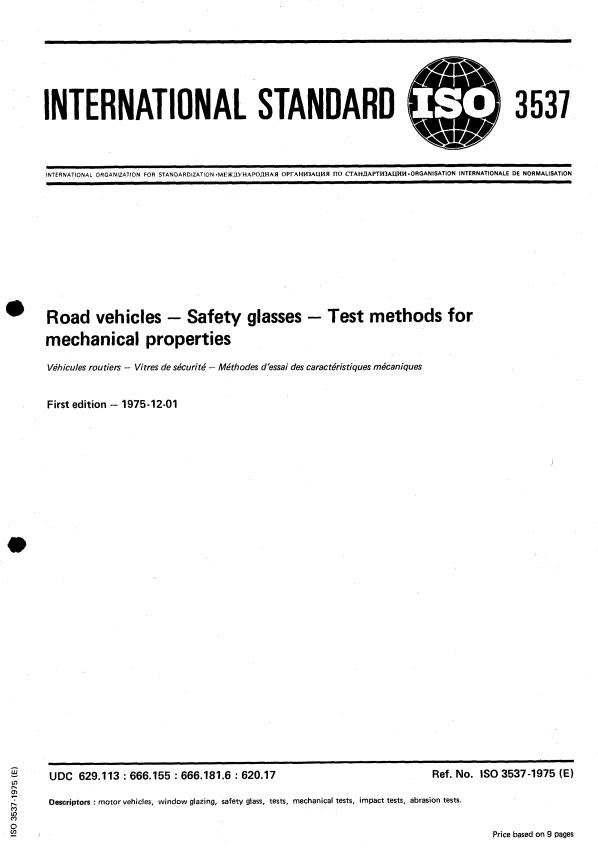 ISO 3537:1975 - Road vehicles -- Safety glasses -- Test methods for mechanical properties