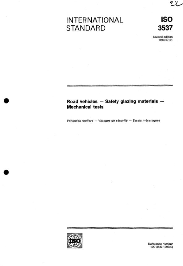 ISO 3537:1993 - Road vehicles -- Safety glazing materials -- Mechanical tests