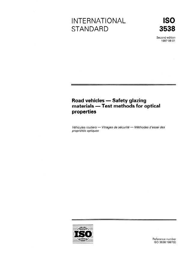 ISO 3538:1997 - Road vehicles -- Safety glazing materials -- Test methods for optical properties