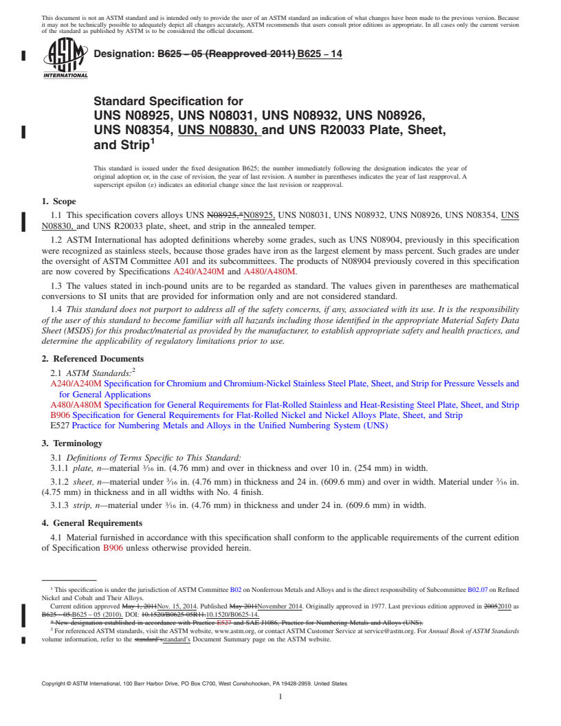 REDLINE ASTM B625-14 - Standard Specification for UNS N08925, UNS N08031, UNS N08932, UNS N08926, <brk/>UNS N08354,  UNS N08830, and   UNS   R20033 Plate, Sheet, and Strip