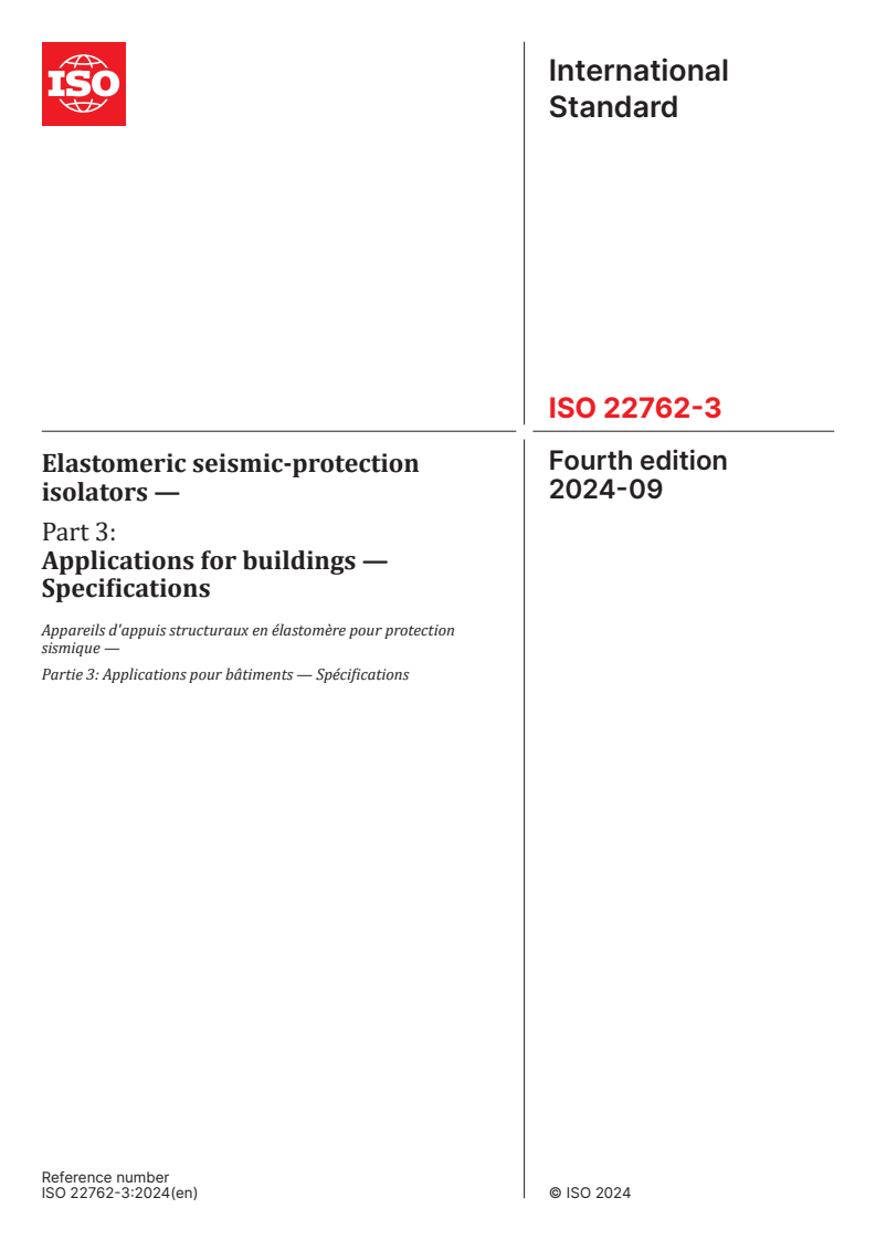 ISO 22762-3:2024 - Elastomeric seismic-protection isolators — Part 3: Applications for buildings — Specifications
Released:12. 09. 2024