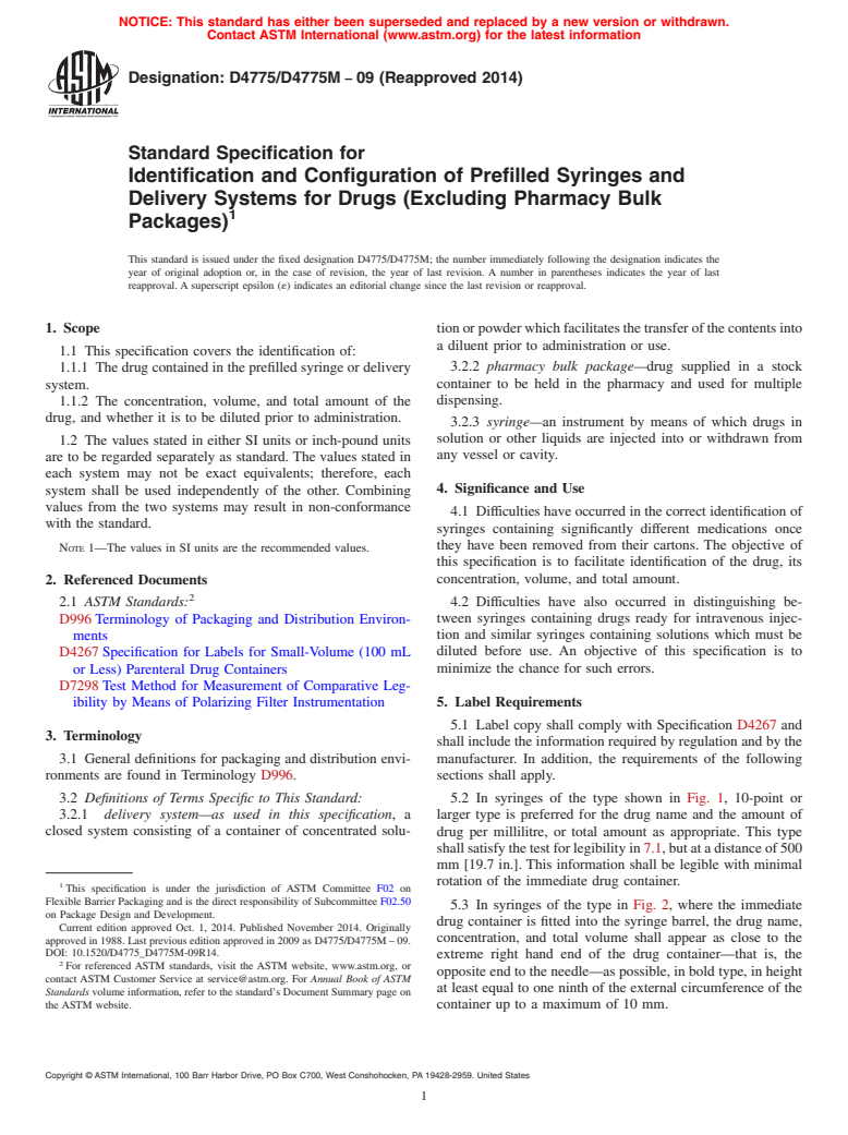 ASTM D4775/D4775M-09(2014) - Standard Specification for  Identification and Configuration of Prefilled Syringes and  Delivery Systems for Drugs (Excluding Pharmacy Bulk Packages) (Withdrawn 2022)