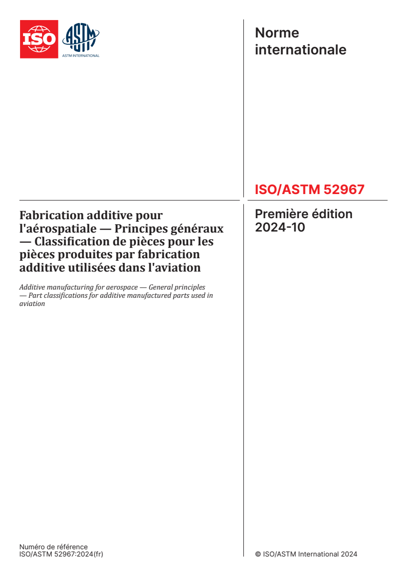 ISO/ASTM 52967:2024 - Fabrication additive pour l'aérospatiale — Principes généraux — Classification de pièces pour les pièces produites par fabrication additive utilisées dans l'aviation
Released:1. 10. 2024