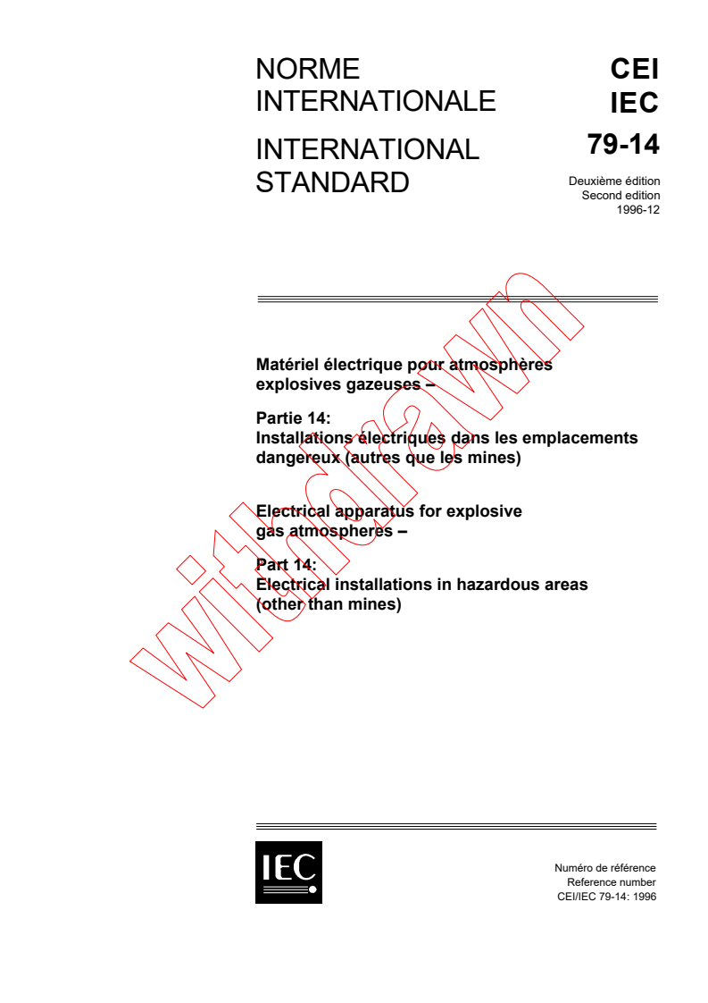 IEC 60079-14:1996 - Electrical apparatus for explosive gas atmospheres - Part 14: Electrical installations in hazardous areas (other than mines)
Released:12/10/1996
