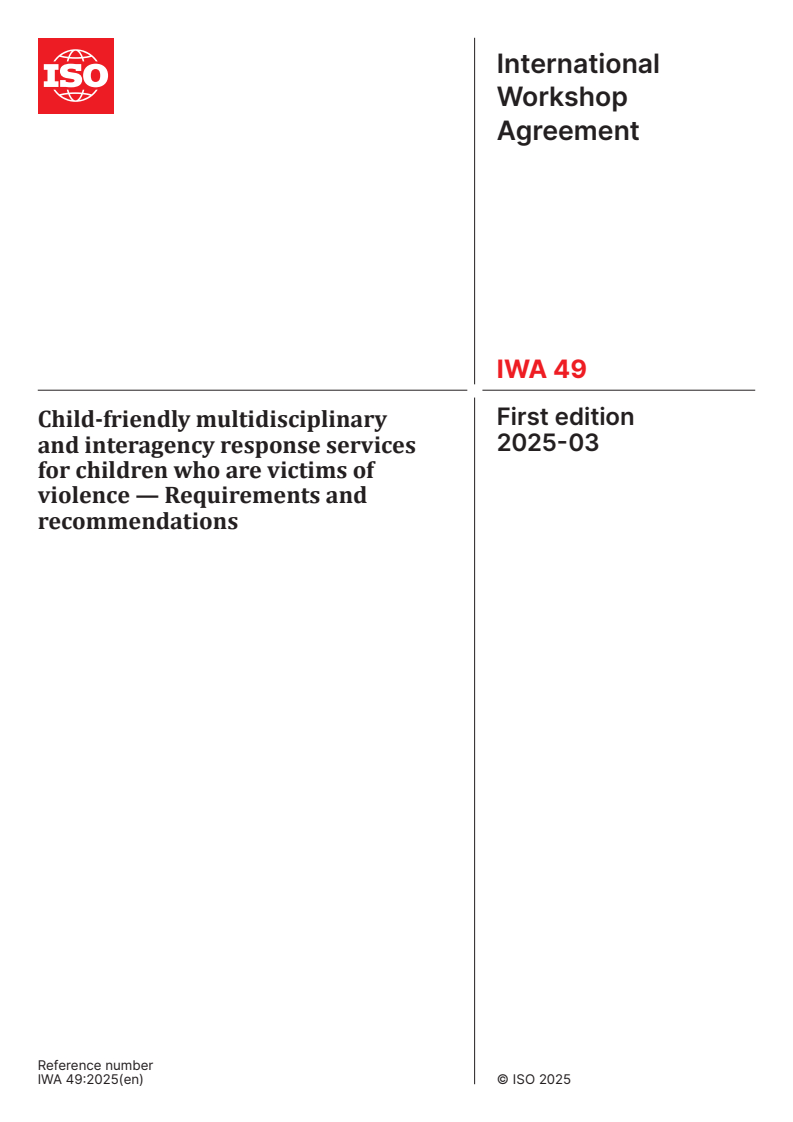 IWA 49:2025 - Child-friendly multidisciplinary and interagency response services for children who are victims of violence — Requirements and recommendations
Released:12. 03. 2025