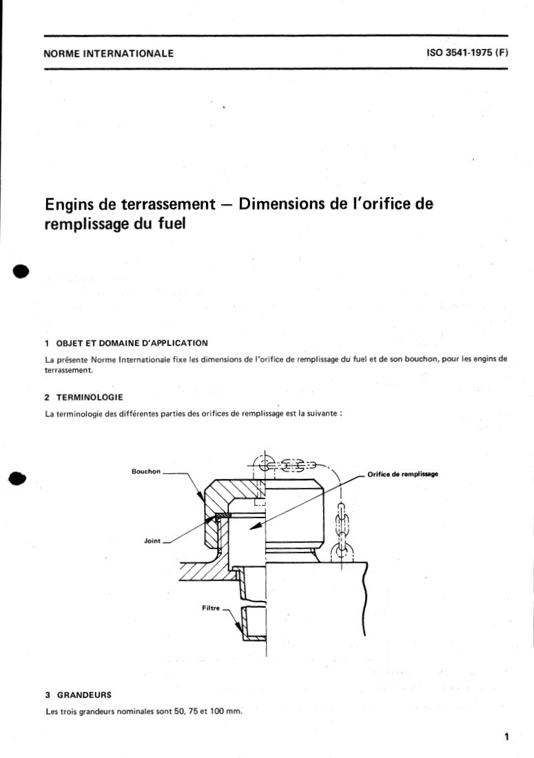 ISO 3541:1975 ISO 3541:1975 - Earth-moving machinery — Dimensions of fuel filler opening
Released:9/1/1975