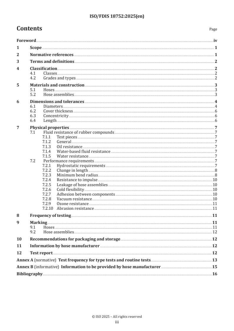 ISO/FDIS 18752 - Rubber hoses and hose assemblies — Wire- or textile-reinforced single-pressure types for hydraulic applications — Specification
Released:20. 03. 2025