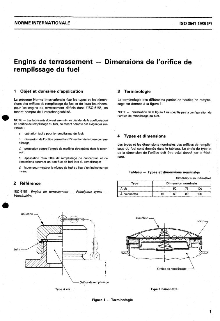 ISO 3541:1985 ISO 3541:1985 - Earth-moving machinery — Dimensions of fuel filler opening
Released:9/5/1985