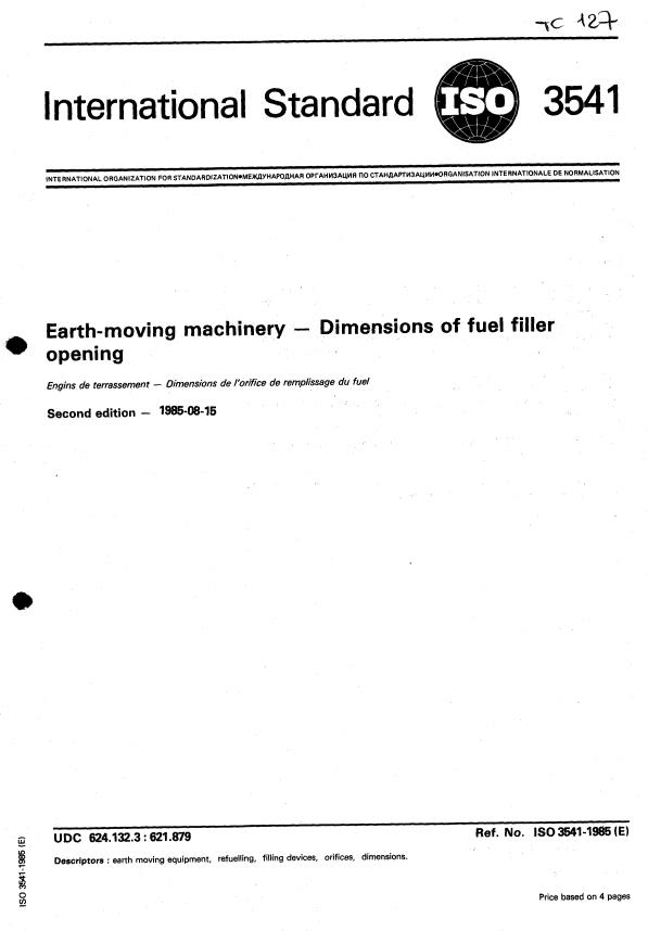 ISO 3541:1985 ISO 3541:1985 - Earth-moving machinery -- Dimensions of fuel filler opening