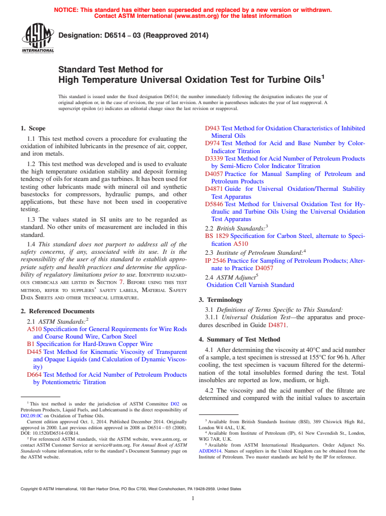 ASTM D6514-03(2014) - Standard Test Method for  High Temperature Universal Oxidation Test for Turbine Oils