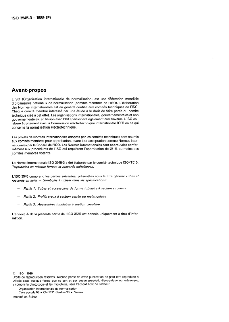 ISO 3545-3:1989 ISO 3545-3:1989 - Tubes et raccords en acier — Symboles à utiliser dans les spécifications — Partie 3: Accessoires tubulaires à section circulaire
Released:11/30/1989 - Page 2 preview