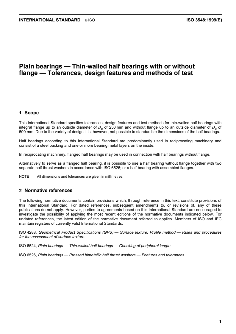 ISO 3548:1999 - Plain bearings — Thin-walled half bearings with or without flange — Tolerances, design features and methods of test
Released:12/2/1999