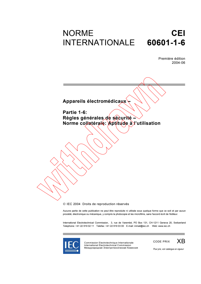 IEC 60601-1-6:2004 - Appareils électromédicaux - Partie 1-6: Règles générales de sécurité - Norme collatérale: Aptitude à l'utilisation
Released:6/24/2004