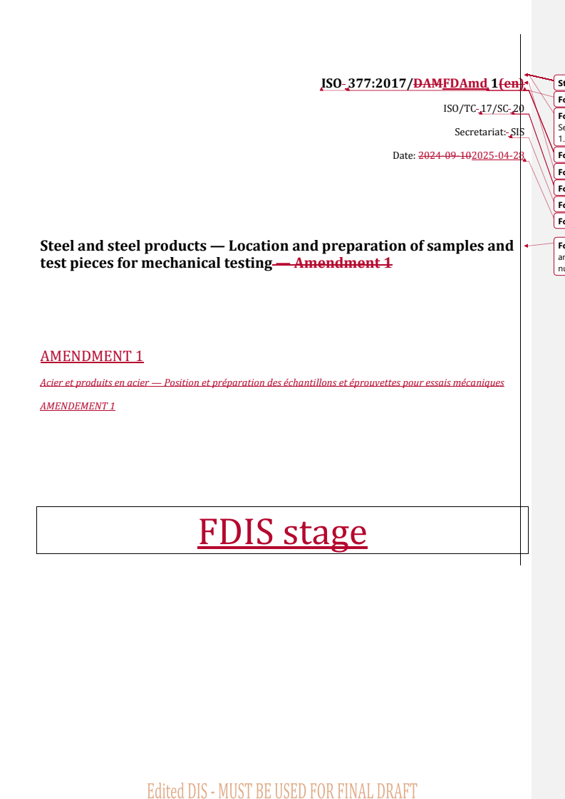 REDLINE ISO 377:2017/FDAmd 1 - Steel and steel products — Location and preparation of samples and test pieces for mechanical testing — Amendment 1
Released:28. 04. 2025