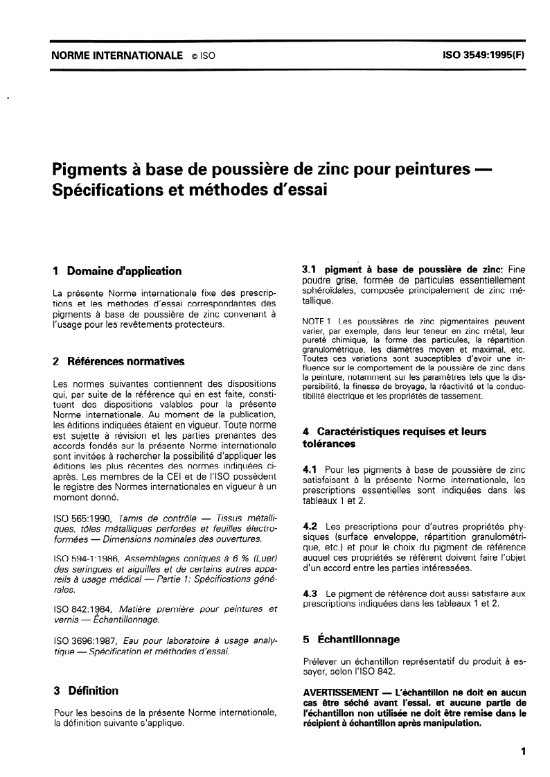 ISO 3549:1995 - Pigments à base de poussière de zinc pour peintures — Spécifications et méthodes d'essai
Released:11/16/1995