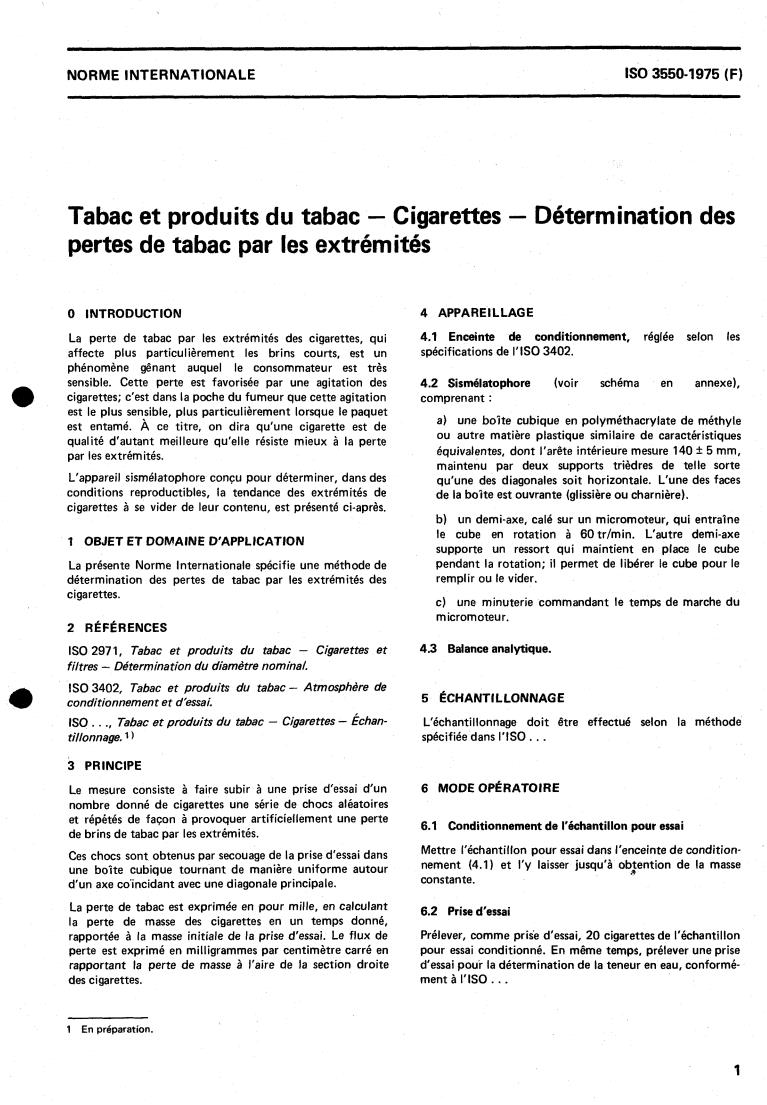 ISO 3550:1975 - Tobacco and tobacco products — Cigarettes — Determination of loss of tobacco from the ends
Released:12/1/1975