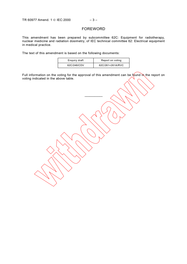 IEC TR 60977:1989/AMD1:2000 - Amendment 1 - Medical electrical equipment -  Medical electron accelerators in the range 1 MeV to 50 MeV - Guidelines for functional performance characteristics
Released:4/28/2000
Isbn:2831852277