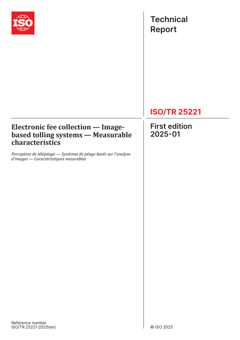 ISO/TR 25221:2025 - Electronic fee collection — Image-based tolling systems — Measurable characteristics
Released:10. 01. 2025