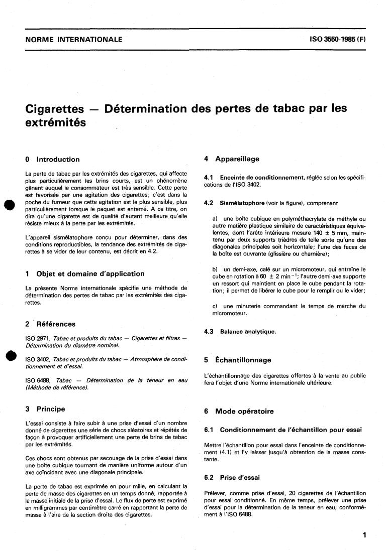 ISO 3550:1985 - Cigarettes — Determination of loss of tobacco from the ends
Released:5/9/1985