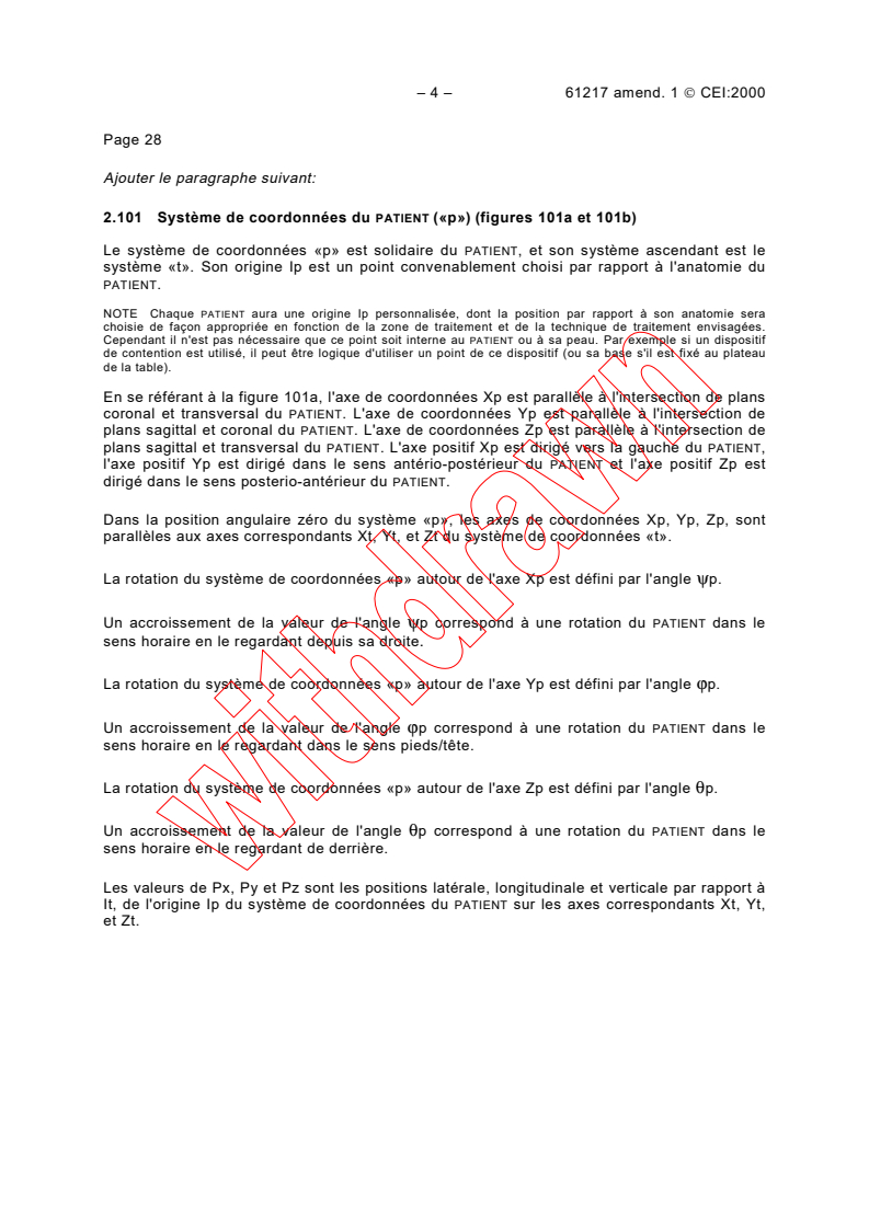 IEC 61217:1996/AMD1:2000 IEC 61217:1996/AMD1:2000 - Amendment 1 - Radiotherapy equipment - Coordinates, movements and scales
Released:12/21/2000
Isbn:2831855527 - Page 4 preview