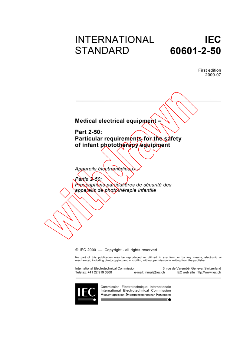 IEC 60601-2-50:2000 - Medical electrical equipment - Part 2-50: Particular requirements for the safety of infant phototherapy equipment
Released:7/31/2000
Isbn:2831853613