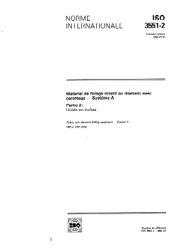 ISO 3551-2:1992 ISO 3551-2:1992 - Matériel de forage rotatif au diamant avec carottage — Système A — Partie 2: Unités en inches
Released:7/2/1992 - Page 1 preview