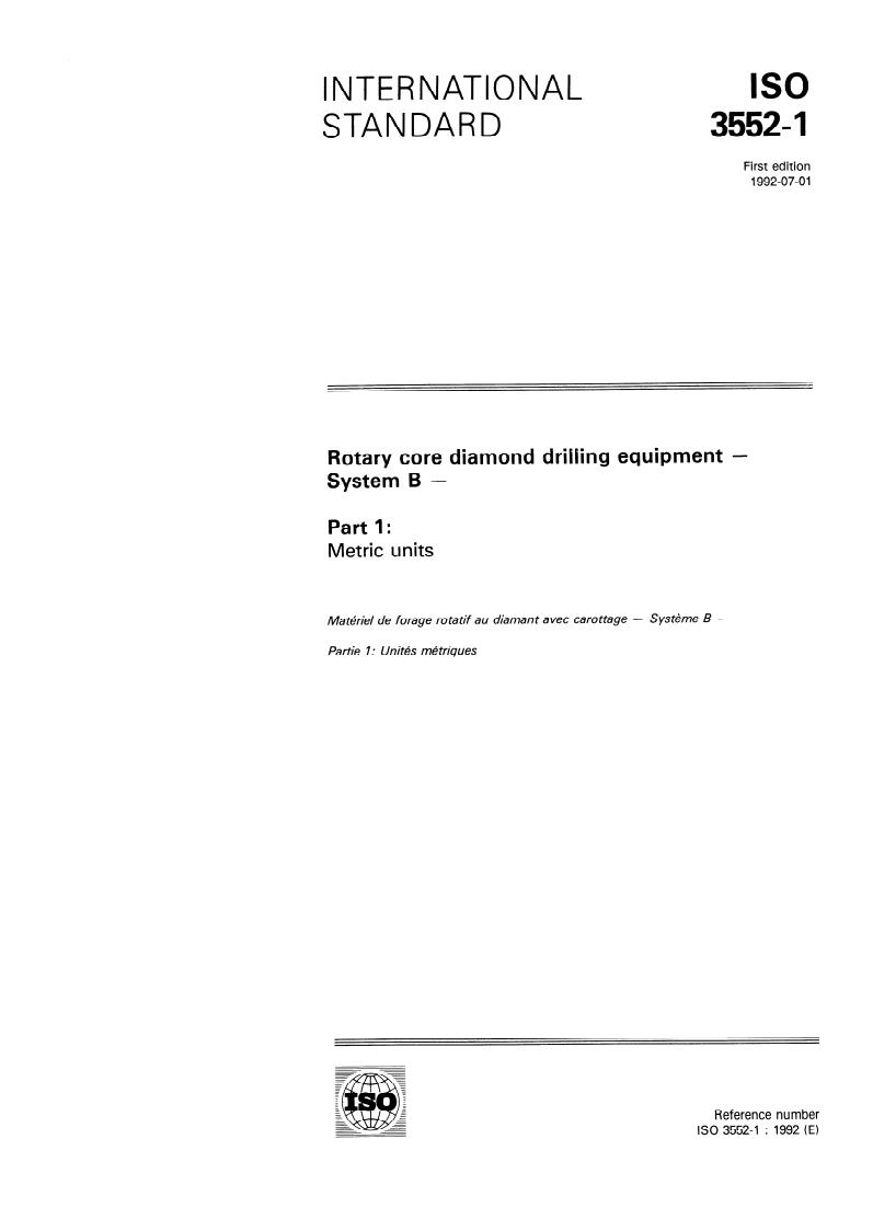 ISO 3552-1:1992 - Rotary core diamond drilling equipment — System B — Part 1: Metric units
Released:7/2/1992