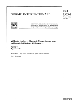 ISO 3553-1:1987 ISO 3553-1:1987 - Véhicules routiers — Raccords à haute tension pour bobines et distributeurs d'allumage — Partie 1: Type femelle
Released:11/19/1987 - Page 1 preview