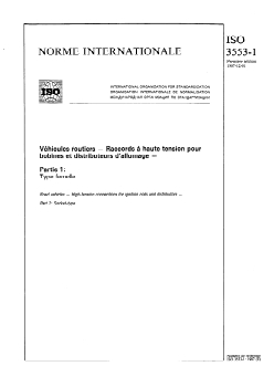 ISO 3553-1:1987 ISO 3553-1:1987 - Véhicules routiers — Raccords à haute tension pour bobines et distributeurs d'allumage — Partie 1: Type femelle
Released:11/19/1987 - Page 1 preview