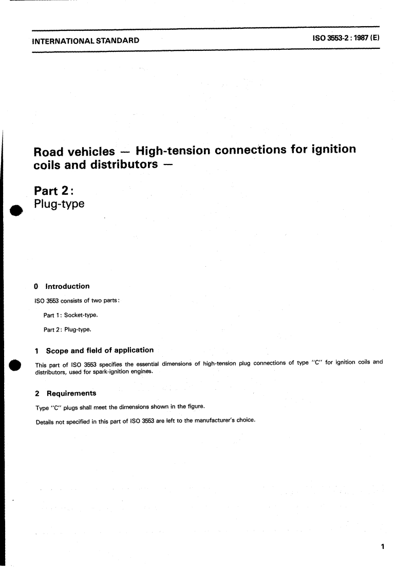 ISO 3553-2:1987 ISO 3553-2:1987 - Road vehicles — High-tension connections for ignition coils and distributors — Part 2: Plug-type
Released:11/19/1987