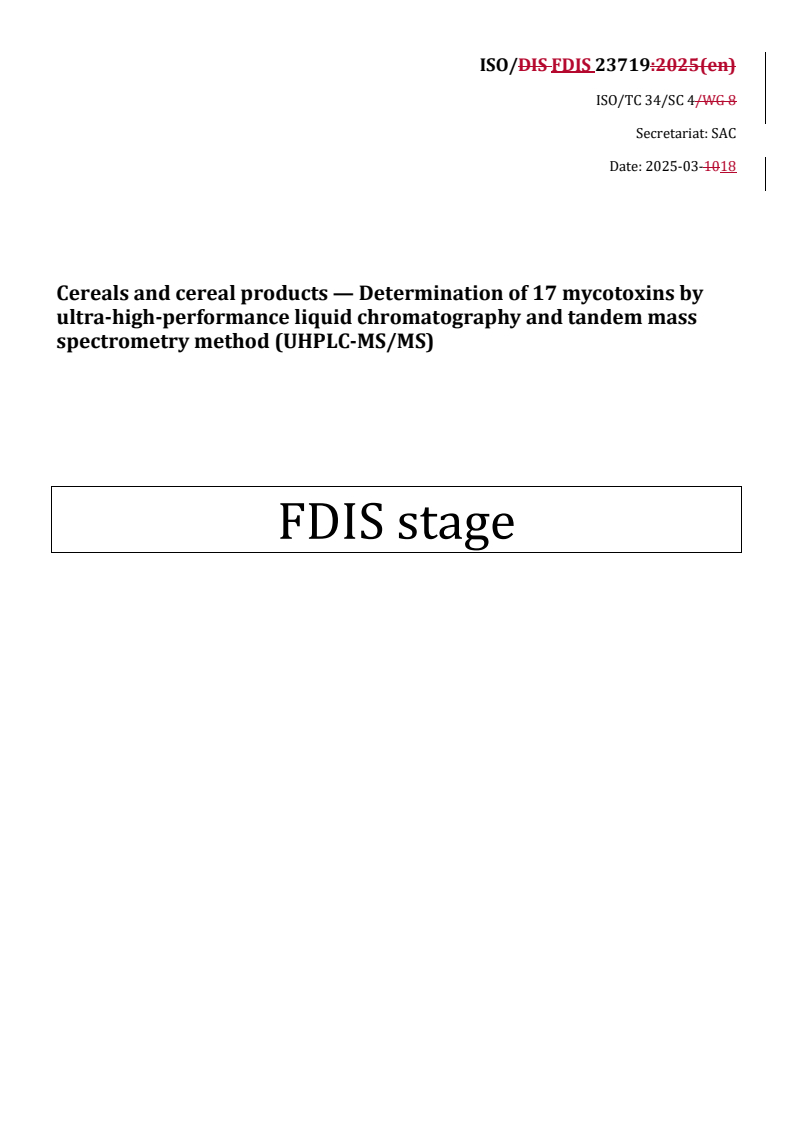 REDLINE ISO/FDIS 23719 - Cereals and cereal products — Determination of 17 mycotoxins by ultra-high-performance liquid chromatography and tandem mass spectrometry method (UHPLC-MS/MS)
Released:21. 03. 2025