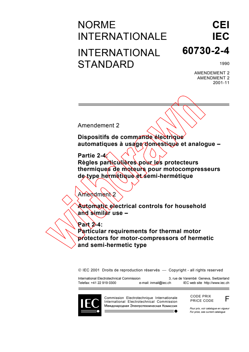 IEC 60730-2-4:1990/AMD2:2001 - Amendment 2 - Automatic electrical controls for household and similar use. Part 2: Particular requirements for thermal motor protectors for motor-compressors of hermetic and semi-hermetic type
Released:11/8/2001
Isbn:2831860520