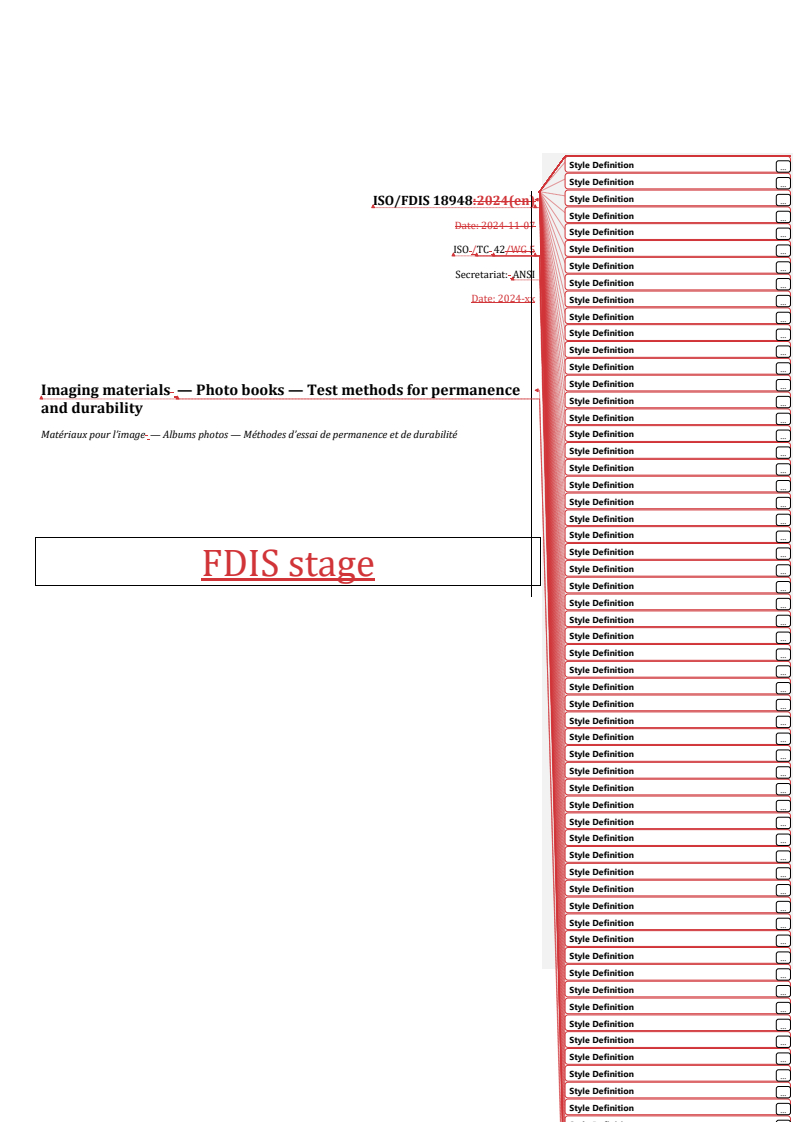 REDLINE ISO/FDIS 18948 - Imaging materials — Photo books — Test methods for permanence and durability
Released:11/22/2024