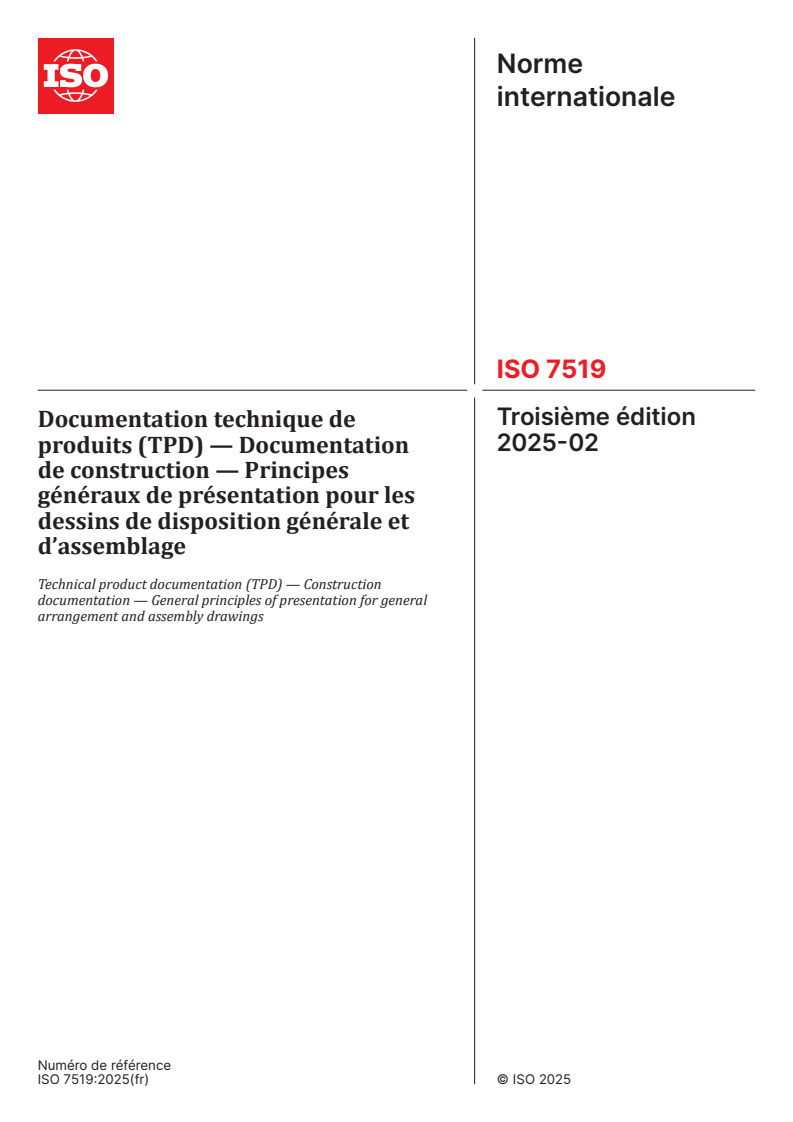 ISO 7519:2025 - Documentation technique de produits (TPD) — Documentation de construction — Principes généraux de présentation pour les dessins de disposition générale et d’assemblage
Released:20. 02. 2025