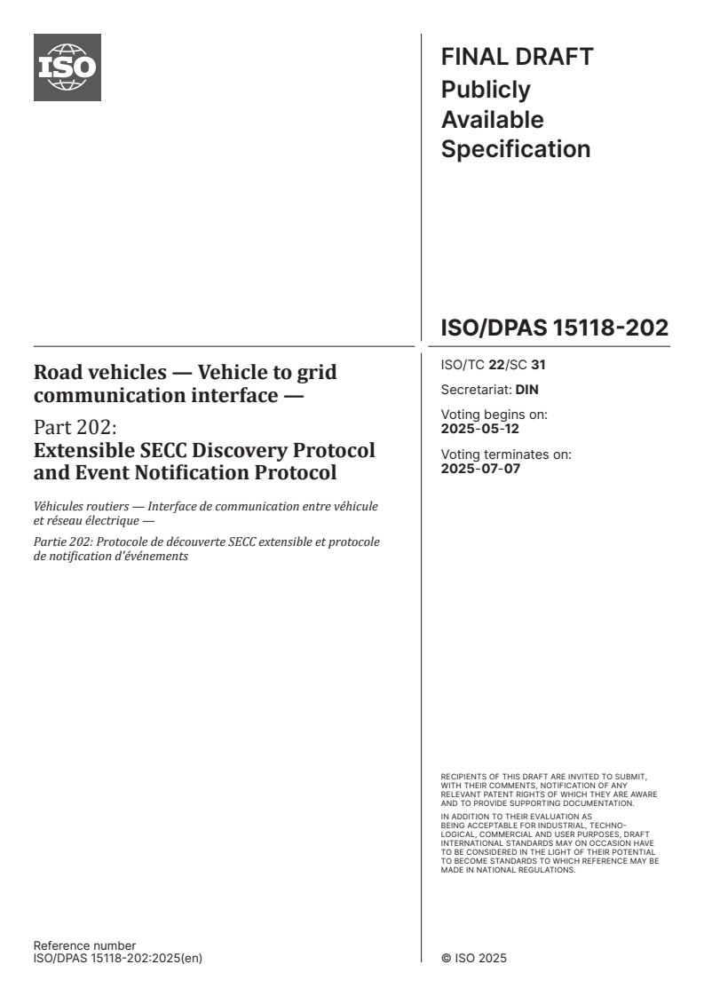 ISO/DPAS 15118-202 - Road vehicles — Vehicle to grid communication interface — Part 202: Extensible SECC Discovery Protocol and Event Notification Protocol
Released:28. 04. 2025