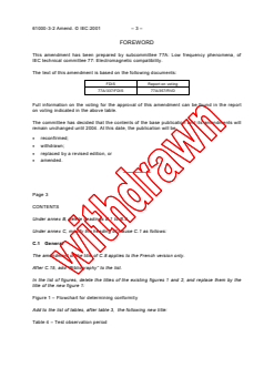 IEC 61000-3-2:2000/AMD1:2001 - Amendment 1 - Electromagnetic compatibility (EMC) - Part 3-2: Limits - Limits for harmonic current emissions (equipment input current <= 16 A per phase)
Released:8/28/2001
Isbn:2831859603 - Page 3 preview