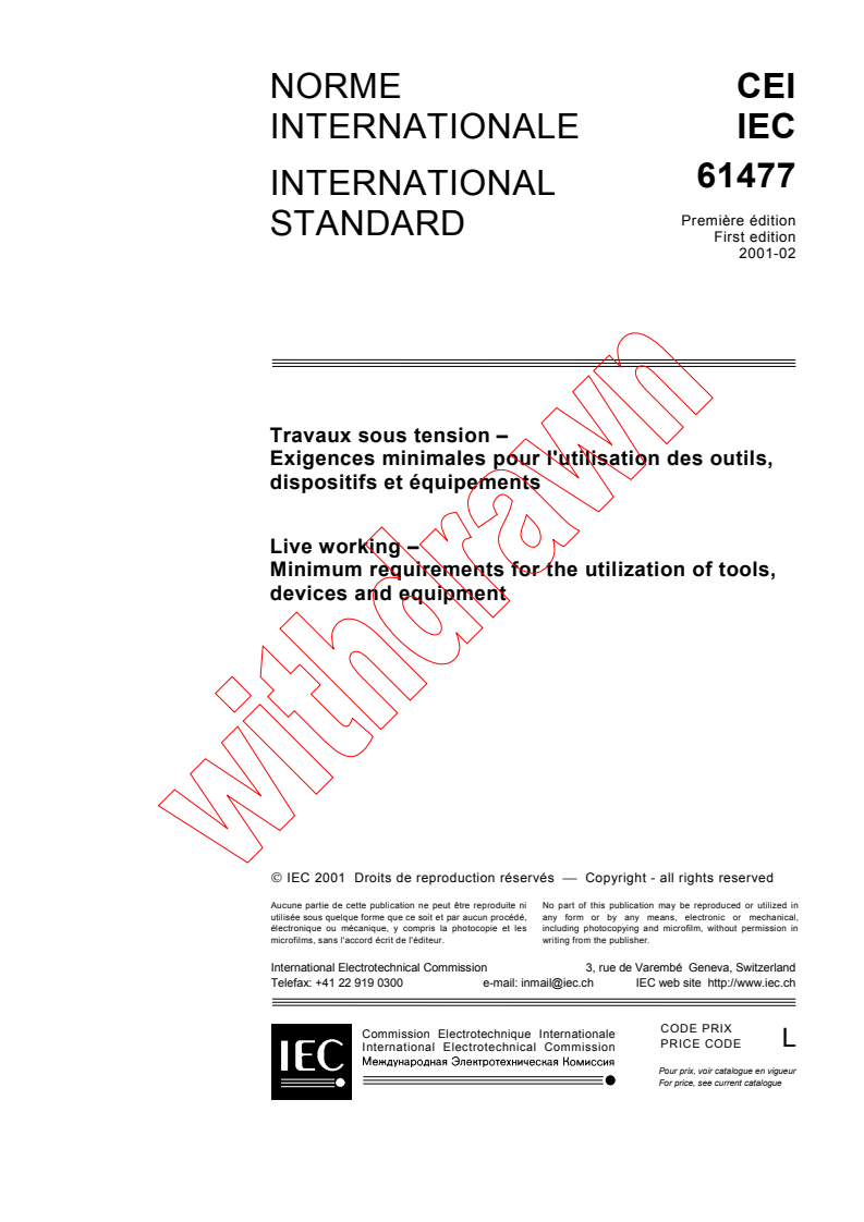 IEC 61477:2001 - Live working - Minimum requirements for the utilization of tools, devices and equipment
Released:2/15/2001
Isbn:2831856264