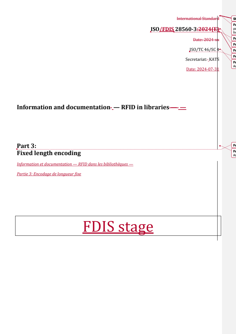 REDLINE ISO/FDIS 28560-3 - Information and documentation — RFID in libraries — Part 3: Fixed length encoding
Released:31. 07. 2024