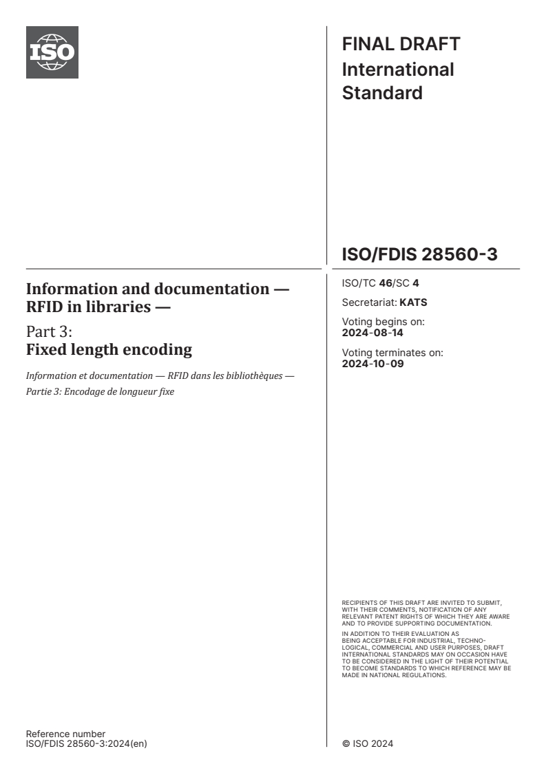 ISO/FDIS 28560-3 - Information and documentation — RFID in libraries — Part 3: Fixed length encoding
Released:31. 07. 2024