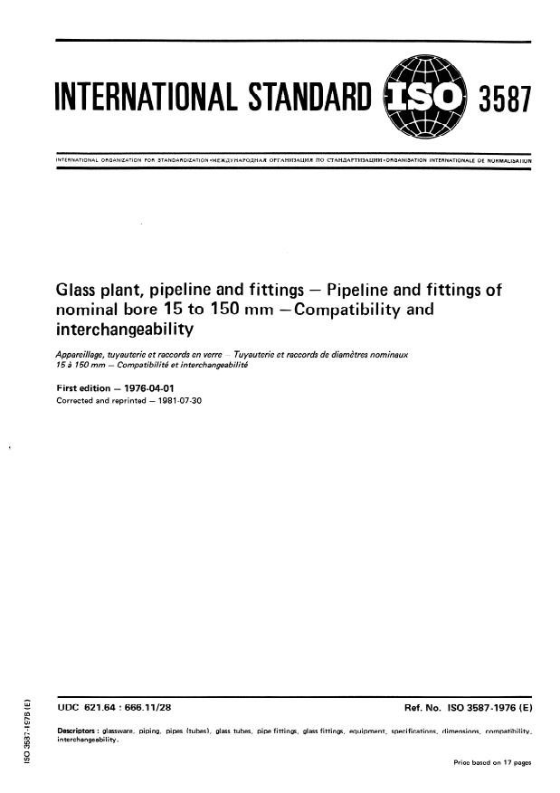 ISO 3587:1976 - Glass plant, pipeline and fittings -- Pipeline and fittings of nominal bore 15 to 150 mm -- Compatibility and interchangeability