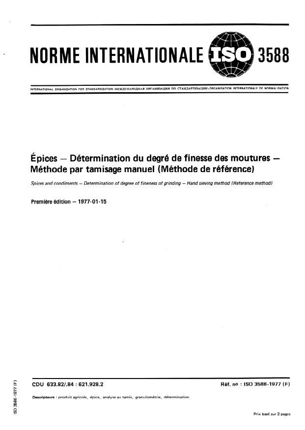 ISO 3588:1977 - Épices -- Détermination du degré de finesse des moutures -- Méthode par tamisage manuel (Méthode de référence)