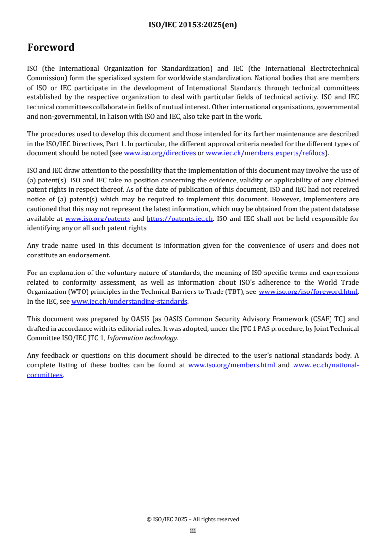 ISO/IEC 20153:2025 - Information technology — OASIS Common Security Advisory Framework (CSAF) v2.0 Specification
Released:21. 02. 2025