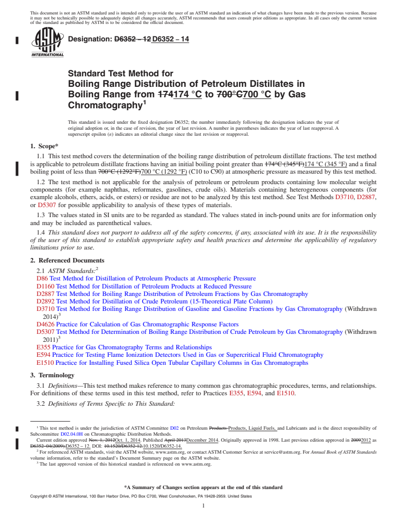 REDLINE ASTM D6352-14 - Standard Test Method for Boiling Range Distribution of Petroleum Distillates in Boiling   Range from 174&thinsp;&deg;C to 700&thinsp;&deg;C by Gas Chromatography