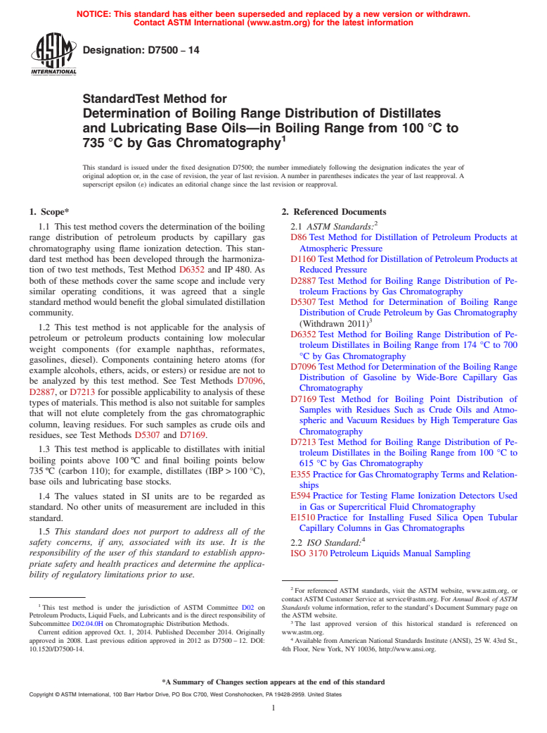 ASTM D7500-14 - Standard Test Method for Determination of Boiling Range Distribution of Distillates  and Lubricating Base Oils&mdash;in Boiling Range from 100&thinsp;&deg;C  to 735&thinsp;&deg;C by Gas Chromatography